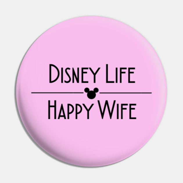 disney life happy wife
