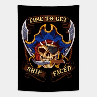 Time To Get Ship Faced Pirate Drinking Humor Tapestry