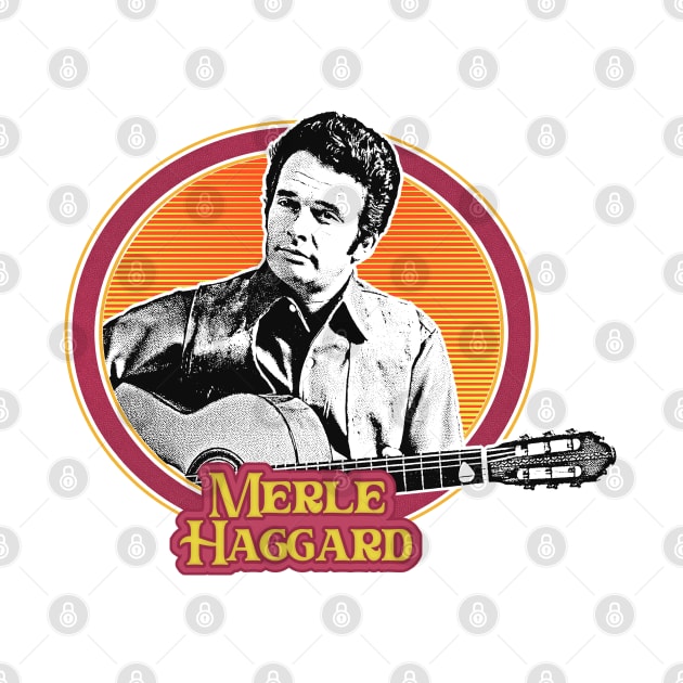 Merle Haggard /\/ Retro Country Music Fan Design by DankFutura