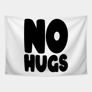 no hugs Tapestry