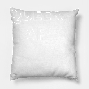 Queer AF Pillow