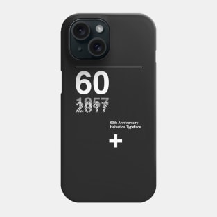 60th Anniversary  Helvetica Typeface Phone Case