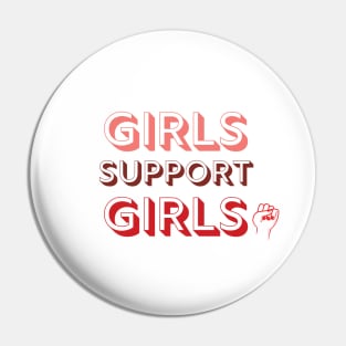 Girls Support Girls Pin