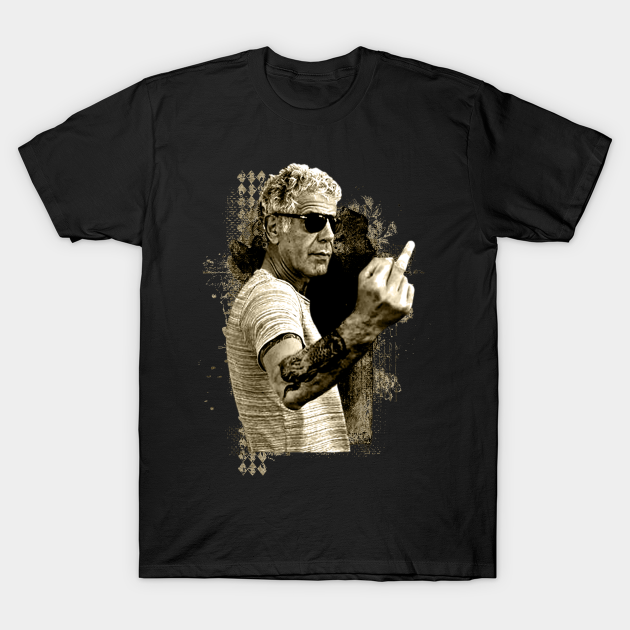 Pose Anthony Bourdain F*ck Cool - Anthony Bourdain T-Shirt TeePublic