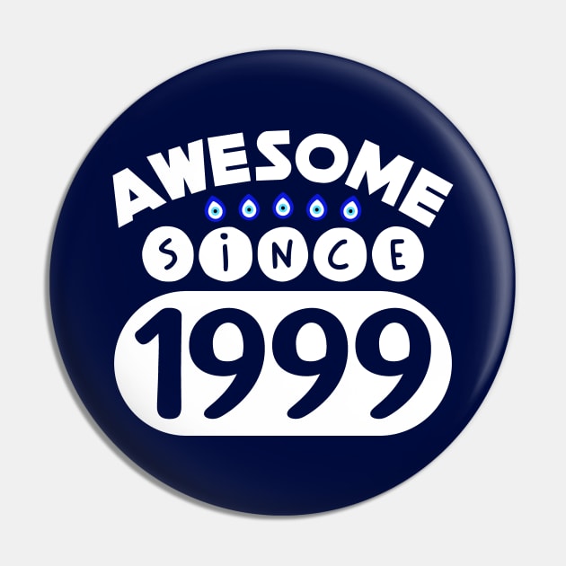 Awesome Since 1999 Pin by colorsplash