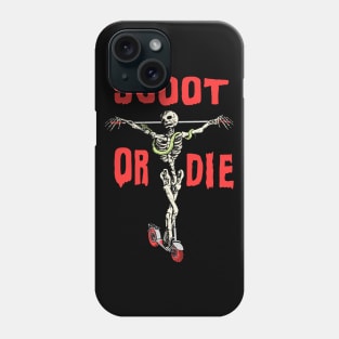 SCOOT OR DIE Sk8er Skeleton Parody Meme Oliver Scootboarder Phone Case