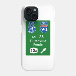 New York Thruway Eastbound Exit 28: Fultonville Fonda Route 30A Phone Case