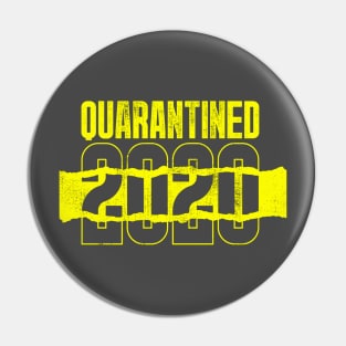 Quarantined 2020 Pin