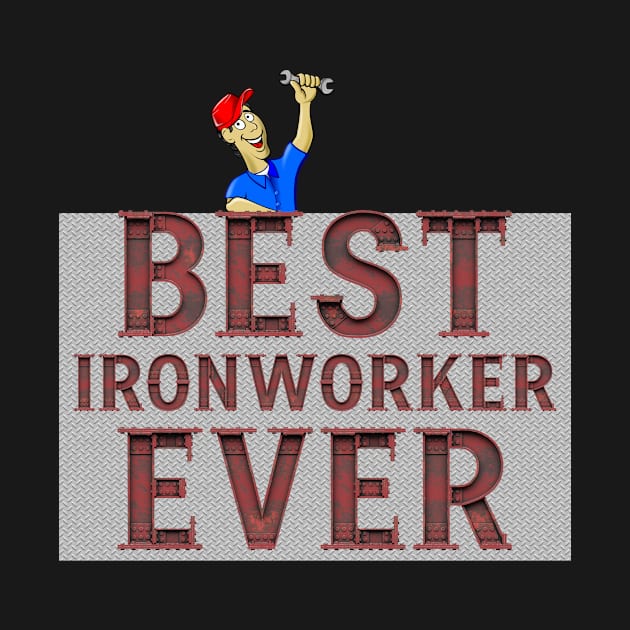 Best Ironworker Ever by funfun