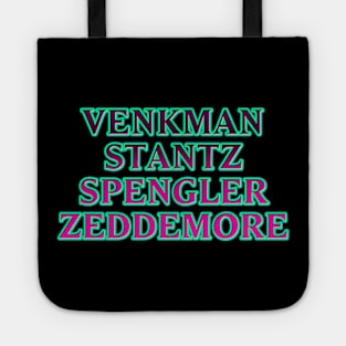 Venkman Stantz Spengler Zeddemore #2 Tote