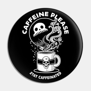 Caffeine Please Pin