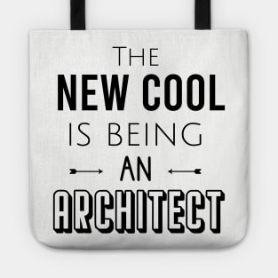 The new cool is being an architect Tote