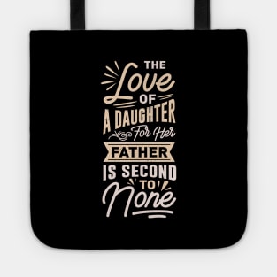 Father and Daughter Best Dad Love Father's Day Tote