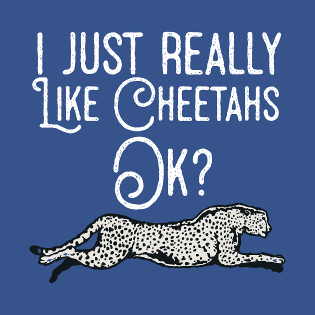 I Just Really Like Cheetahs Ok ? by Eugenex