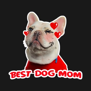 best dog mom T-Shirt