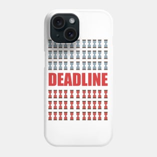 Deadline Phone Case