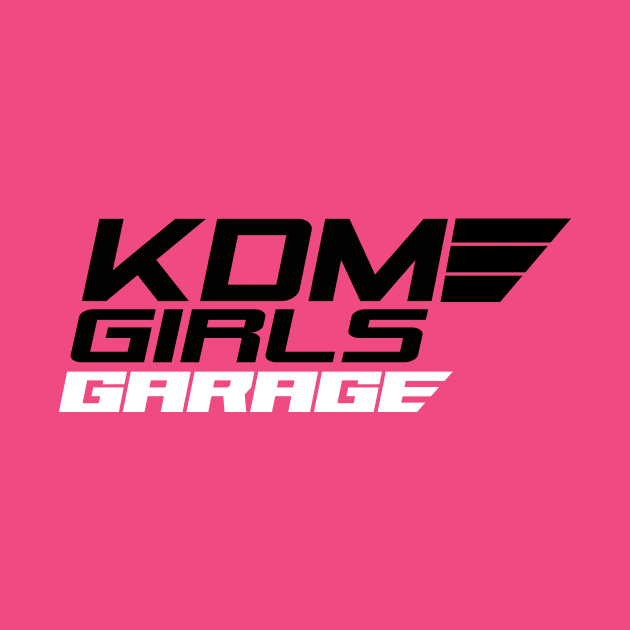 KDM GIRLS GARAGE by KDM_GARAGE