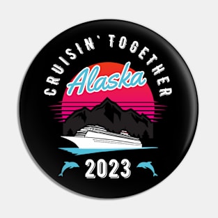 Alaska Cruise 2023 Family Vacation Pin