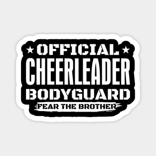 Official Cheerleader Bodyguard Fear The Brother Magnet