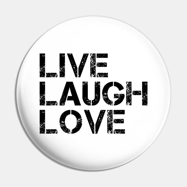 Live Laugh Love - Motivational Words Pin by Textee Store