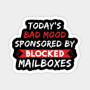 Blocked by Mail Boxes Magnet