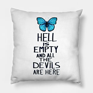 Hell is Empty Pillow