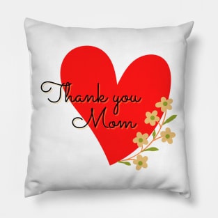 Thank you Mom Pillow