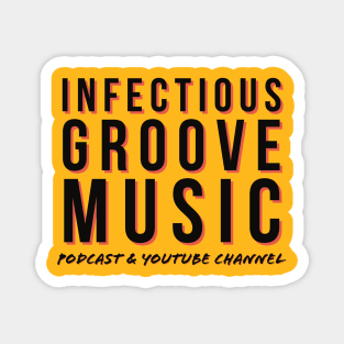 Infectious Groove Podcast New Logo Transparent 1 Magnet