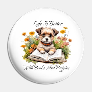 Life is better with books and puppies Pin