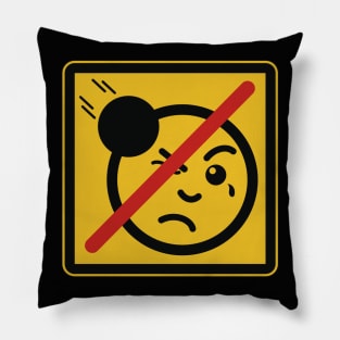 Not the Face! Pillow