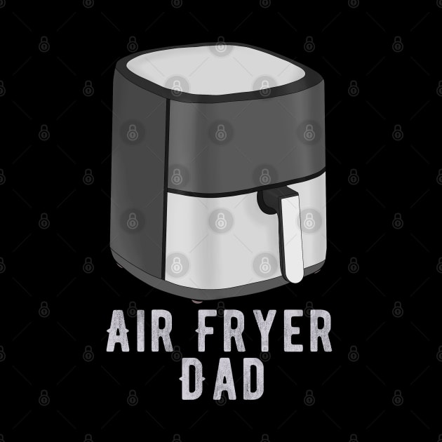 Air Fryer Dad by DiegoCarvalho