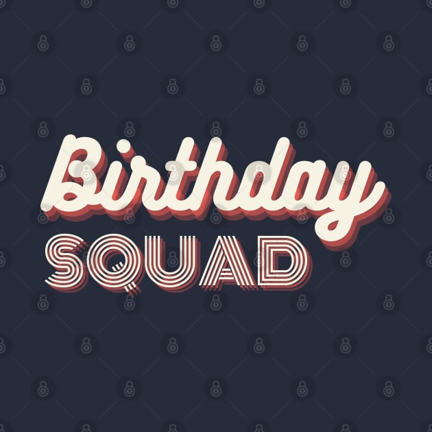 Birthday Squad by MyWildOak