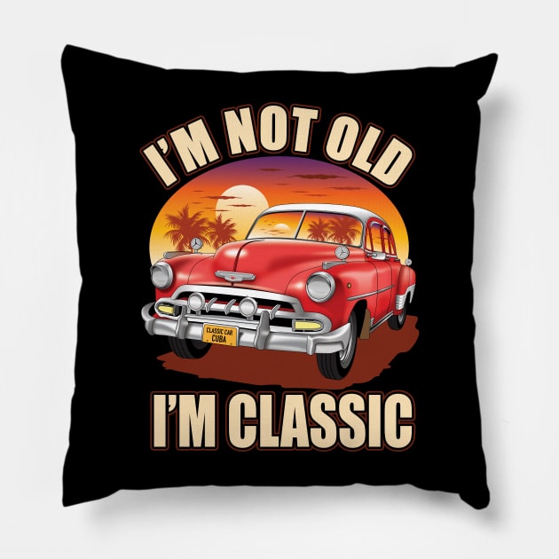 I,m not old I,m classic red classic car on the beach Pillow by Settha.sk