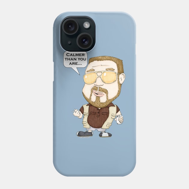 Walter Sobchak: Calmer Than You Are Phone Case by thedadwhodraws