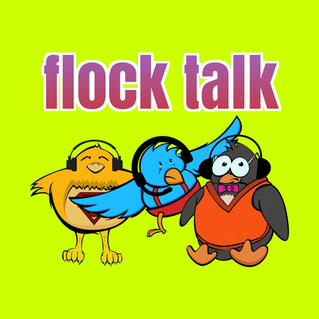 Flock Talk by FlockOfNerds