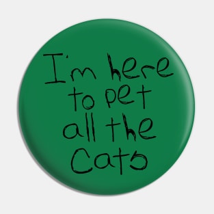TO PET ALL THE CATS Pin