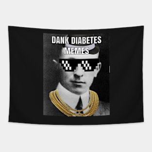 Dank Diabetes Memes Tapestry