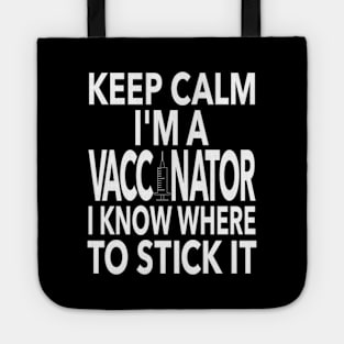 I'm A Vaccinator Tote