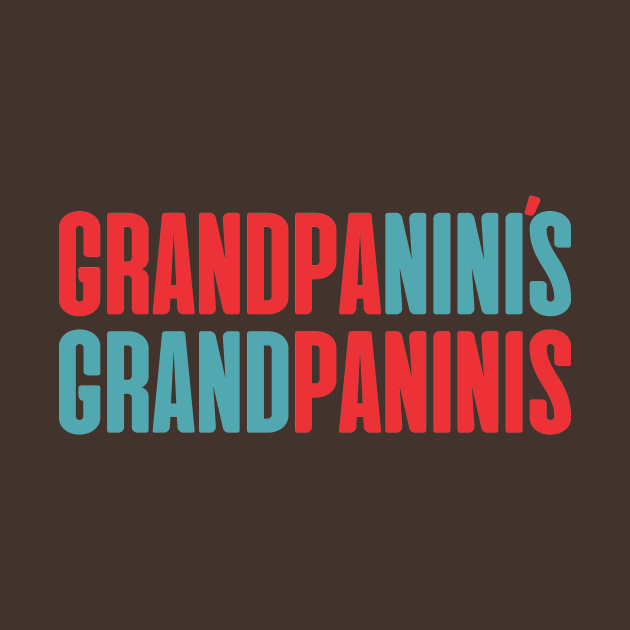 Granpa Nini's Grand Paninis by altered igo