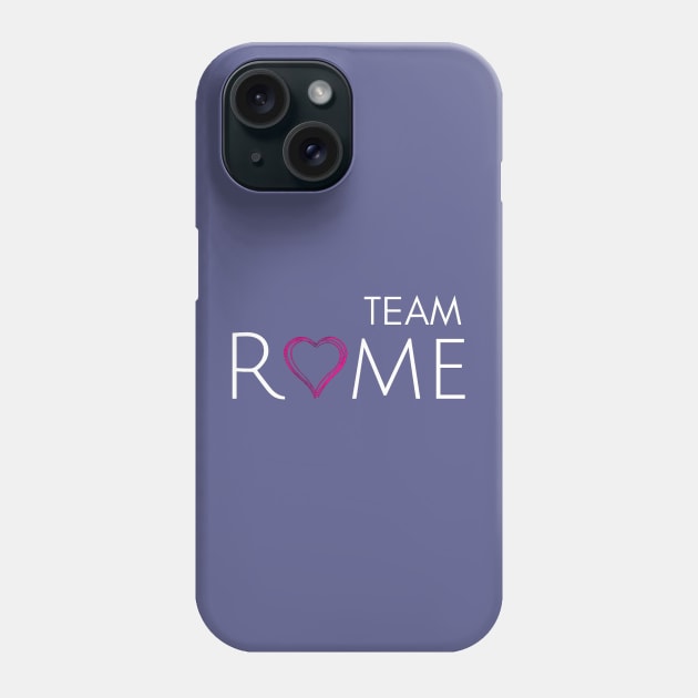 Team Rome Phone Case by TritoneLiterary
