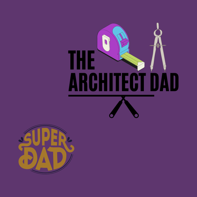 the  architect dad t shirt by gorgeous wall art