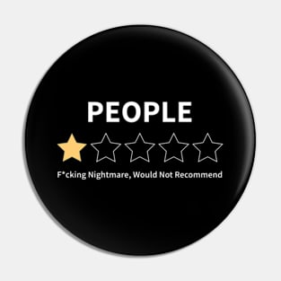 People, One Star, Nightmare, Would Not Recommend Pin