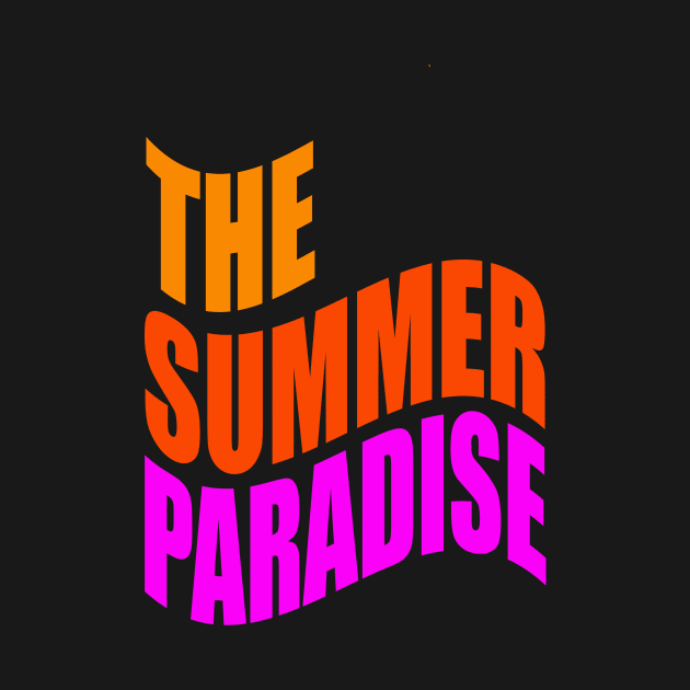 The summer paradise by Evergreen Tee