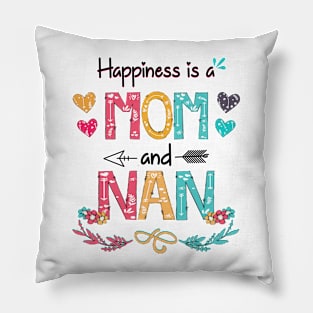 Happiness Is A Mom And Nan Wildflower Happy Mother's Day Pillow