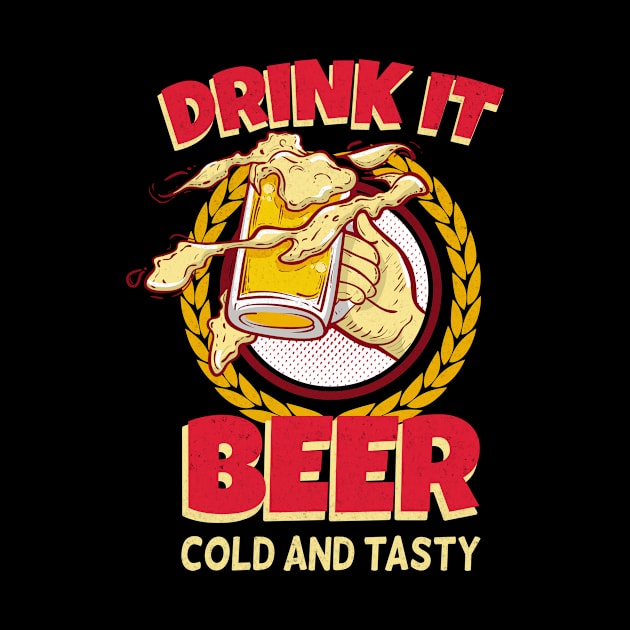 Drink Beer by Foxxy Merch