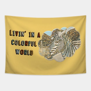 Livin' in a Colorful World Tapestry