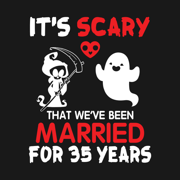 It's Scary That We've Been Married For 35 Years Ghost And Death Couple Husband Wife Since 1985 by Cowan79