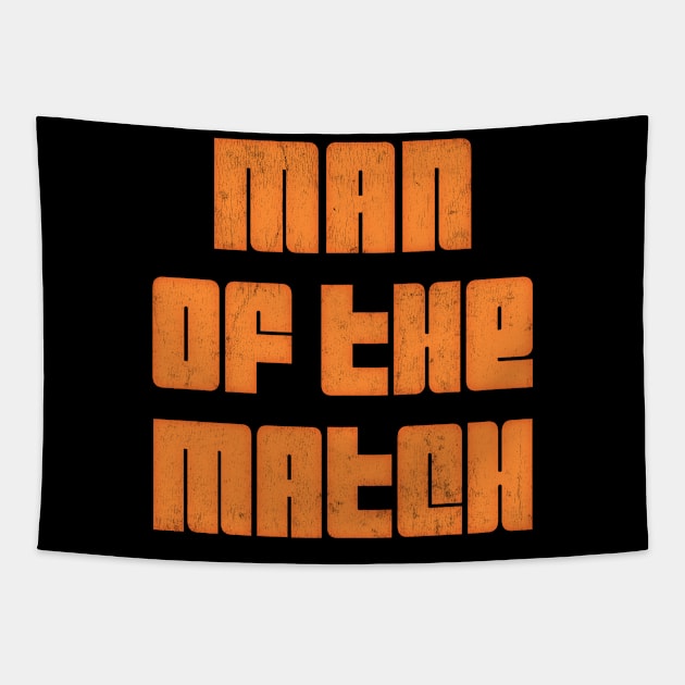 Man Of The Match Tapestry by DankFutura