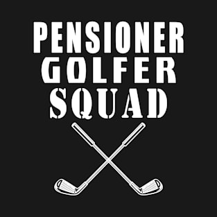 Pensioner Golfer Squad T-Shirt