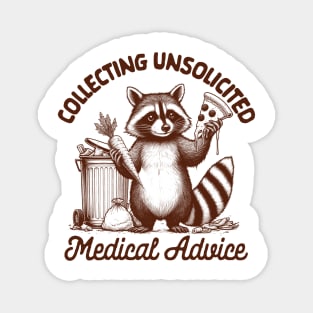 Chronic Illness Racoon Collecting Unsolicited Medical Advice Magnet
